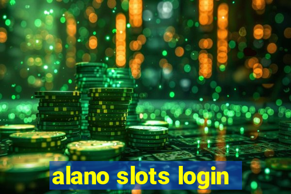 alano slots login